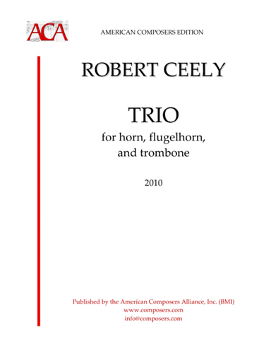 [Ceely] Trio for Horn, Flugelhorn, and Trombone