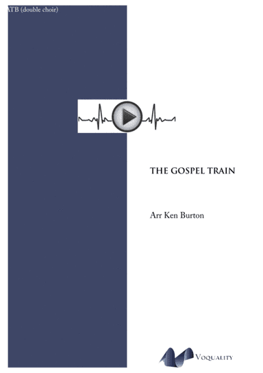 The Gospel Train (arr. Ken Burton)