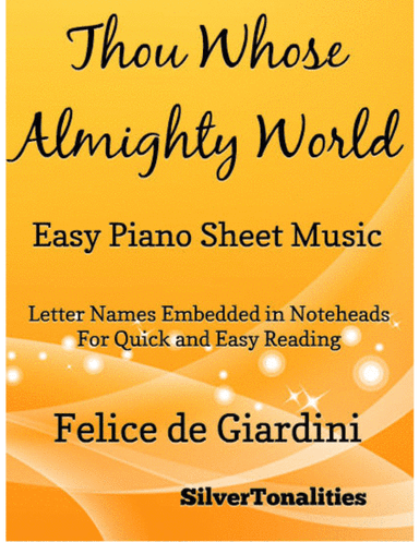 Thou Whose Almighty Word Easy Piano Sheet Music (arr. SilverTonalities)