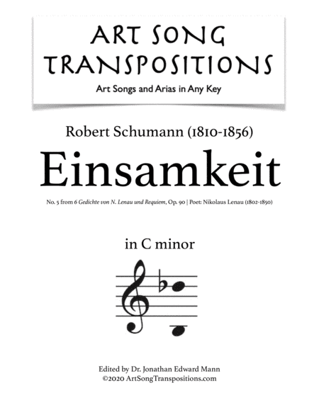 SCHUMANN: Einsamkeit, Op. 90 no. 5 (transposed to C minor) (arr. ArtSongTranspositions.com)