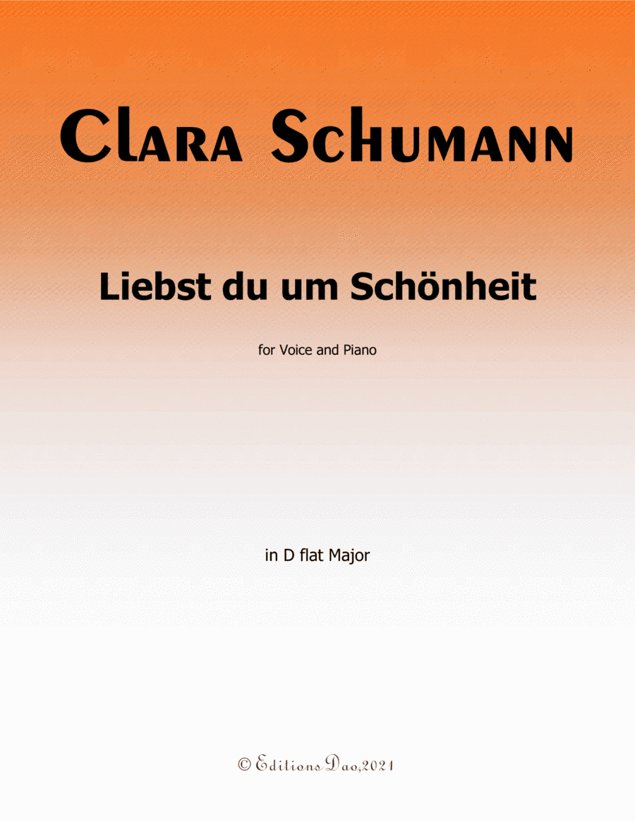 Liebst du um Schönheit, by Clara Schumann, in D flat Major (arr. Editions Dao)