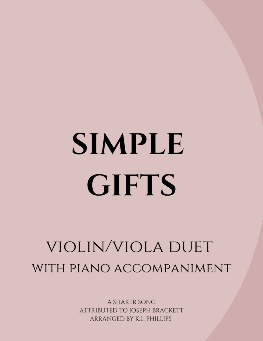 Simple Gifts - Violin/Viola Duet with Piano Accompaniment (arr. K.L. Phillips)