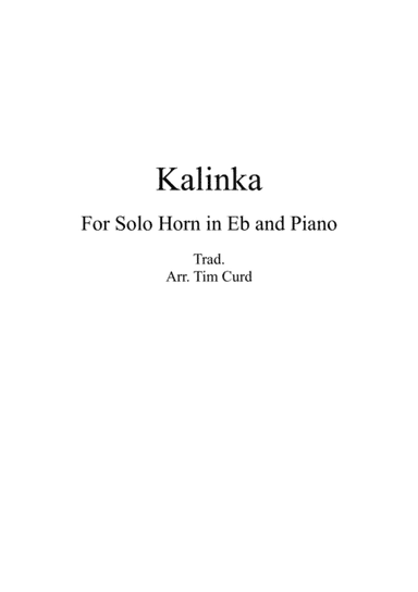 Kalinka for Solo Horn in Eb and Piano (arr. Tim Curd)
