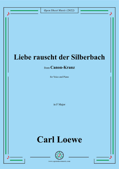 Loewe-Liebe rauscht der Silberbach,in F Major (arr. OSM Press)