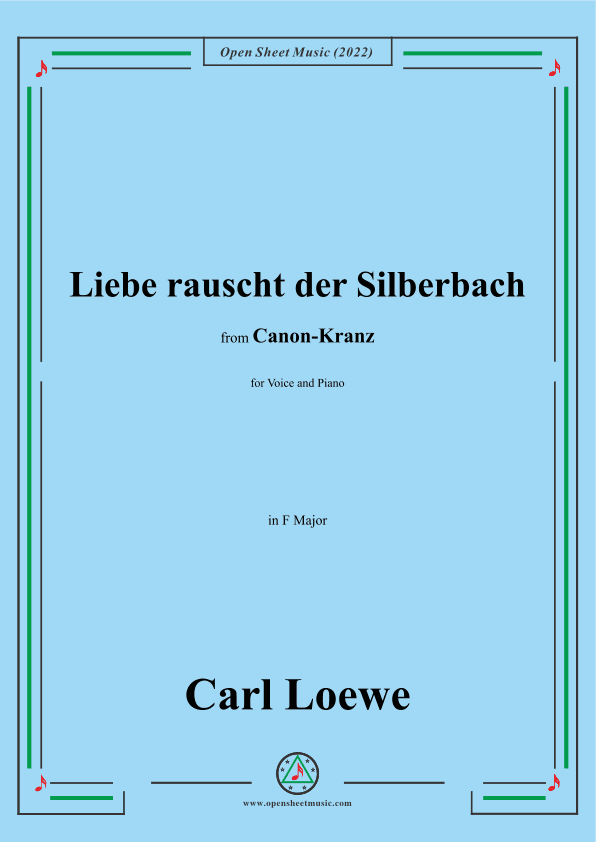 Loewe-Liebe rauscht der Silberbach,in F Major (arr. OSM Press)