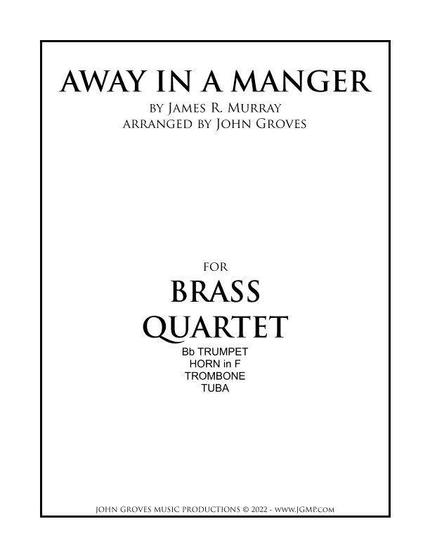 Away In A Manger - Brass Quartet (arr. John Groves)