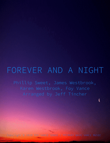 Forever And A Night (arr. Jeff Tincher)
