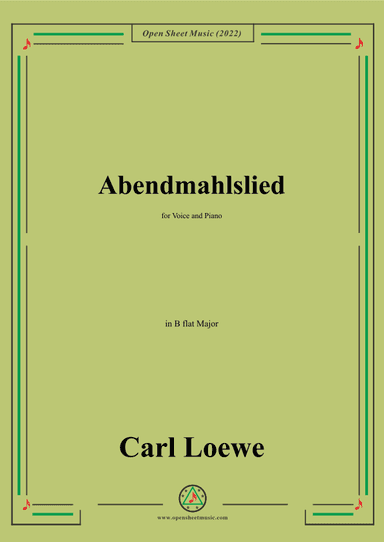 Loewe-Abendmahlslied,in B flat Major,for Voice and Piano (arr. OSM Press)