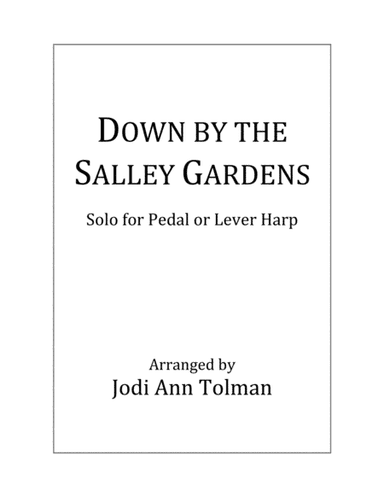 Down by the Salley Gardens, Harp Solo (arr. Jodi Ann Tolman)