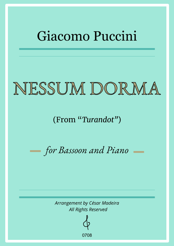 Nessun Dorma by Puccini - Bassoon and Piano (Full Score and Parts) (arr. César Madeira)