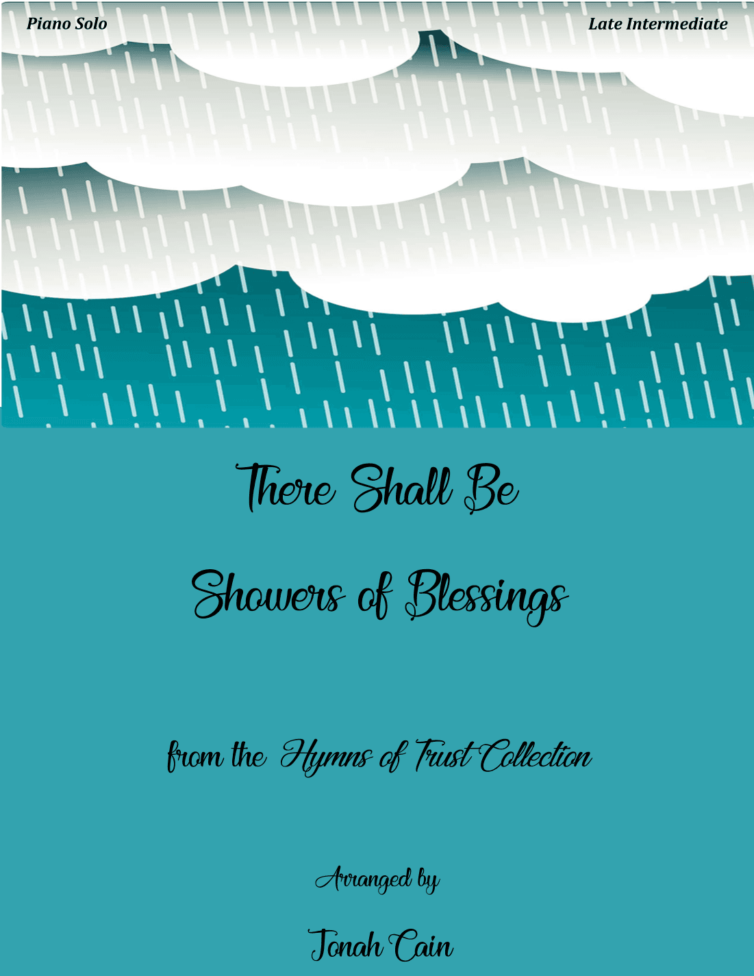 There Shall Be Showers of Blessings (arr. Jonah Cain)