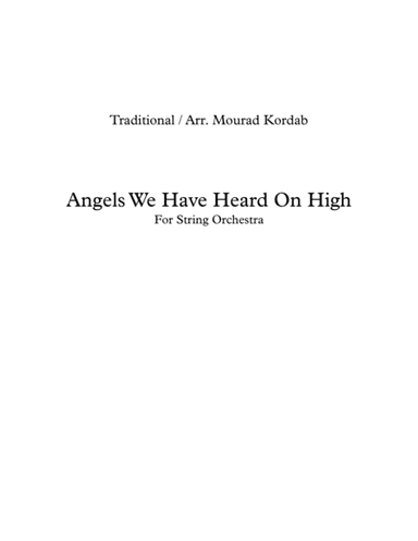 Angels We Have Heard On High (String Orchestra) (arr. Mourad Kordab)