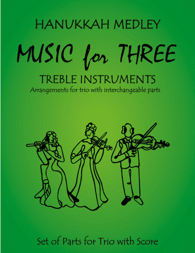 Hanukkah Medley (Hanukkah, S'Vivon, My Dreidel, Rock of Ages) for Flute Trio (2 Flutes & Alto Flute) (arr. Last Resort Music Publishing)