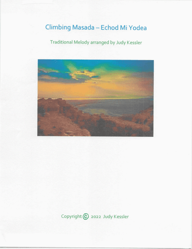 Climbing Masada -  Echod Mi Yodea - 3rd movement of The Passover Suite (arr. Judy Kessler)
