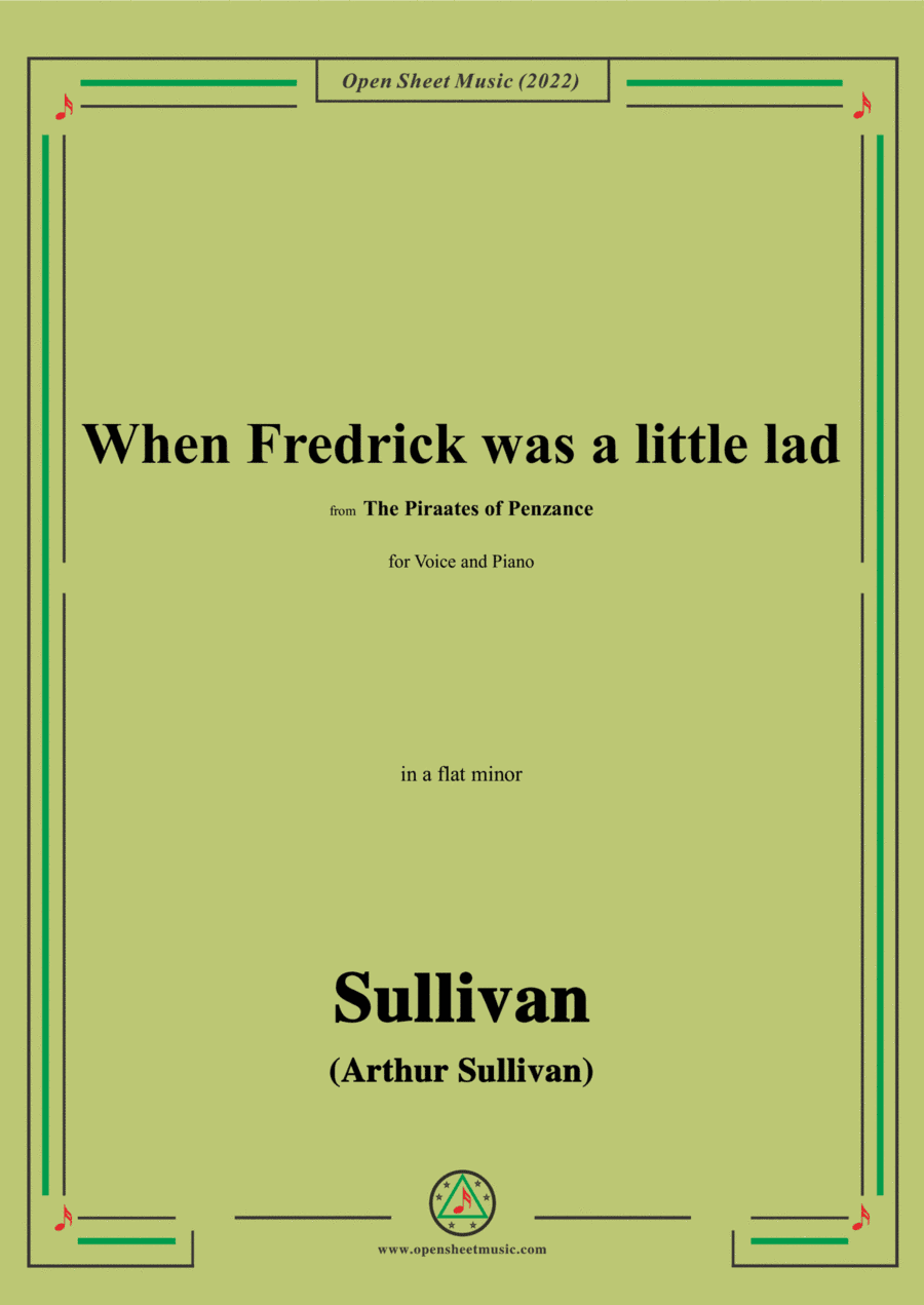 Sullivan-When Fredrick was a little lad,from The Piraates of Penzance,in a flat minor (arr. Open Cloud)