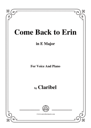 Claribel-Come Back to Erin,in E Major,for Voice and Piano (arr. MSM)