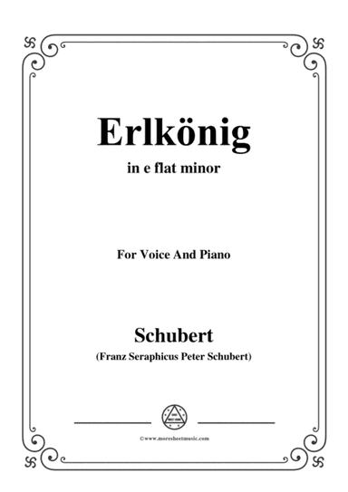 Schubert-Erlkönig in e flat minor,for voice and piano (arr. MSM)