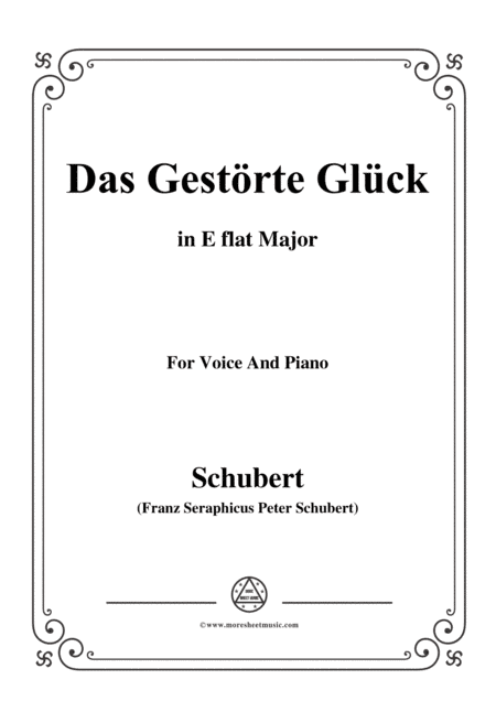 Schubert-Das Gestörte Glück,in E flat Major,,for Voice&Piano (arr. MSM)