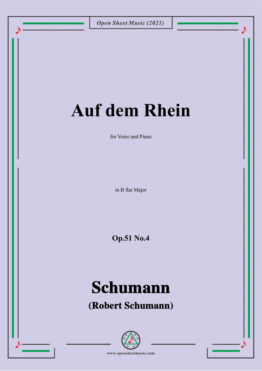 Schumann-Auf dem Rhein,Op.51 No.4,in B flat Major,for Voice and Piano (arr. Open Cloud)