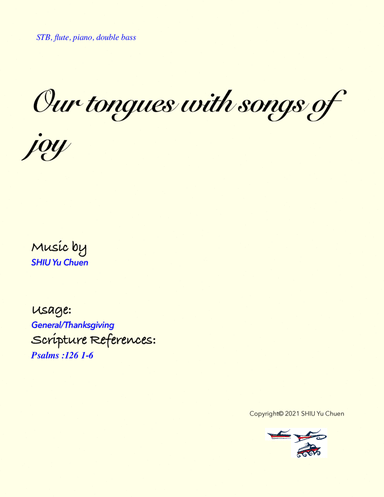 Our tongues with songs of joy