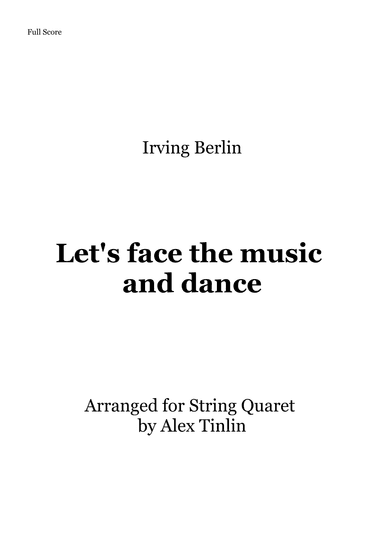 Let''s Face The Music And Dance (arr. Alex Tinlin)