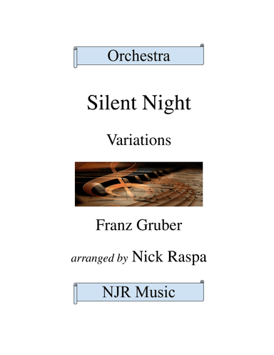 Silent Night - Variations (Full Orchestra) Full Set (arr. Nick Raspa)