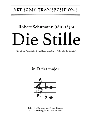 SCHUMANN: Die Stille, Op. 39 no. 4 (transposed to D-flat major) (arr. ArtSongTranspositions.com)