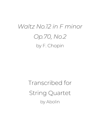 Chopin: Waltz No.12, Op.70, No.2 - String Quartet (arr. Abolin)
