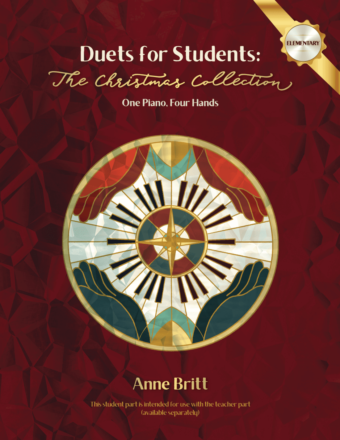 Duets for Students: The Christmas Collection (elementary student book) (arr. Anne Britt)