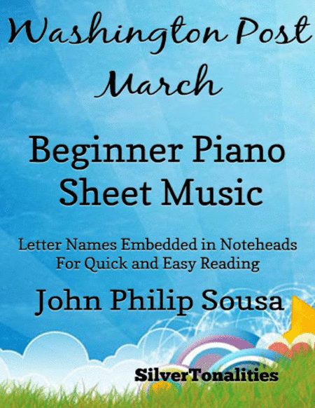 Washington Post March Beginner Piano Sheet Music (arr. SilverTonalities)