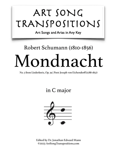 SCHUMANN: Mondnacht, Op. 39 no. 5 (transposed to C major) (arr. ArtSongTranspositions.com)
