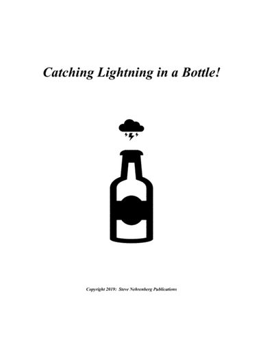 Catching Lightning in a Bottle!