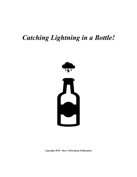 Catching Lightning in a Bottle!