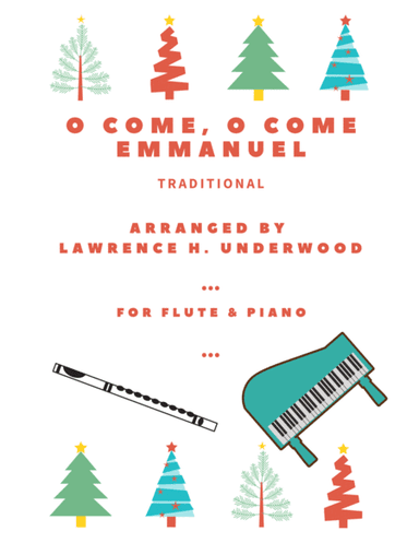 O Come, O Come Emmanuel for Solo Flute (arr. Lawrence H. Underwood)