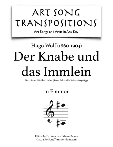 WOLF: Der Knabe und das Immlein (transposed to E minor) (arr. ArtSongTranspositions.com)