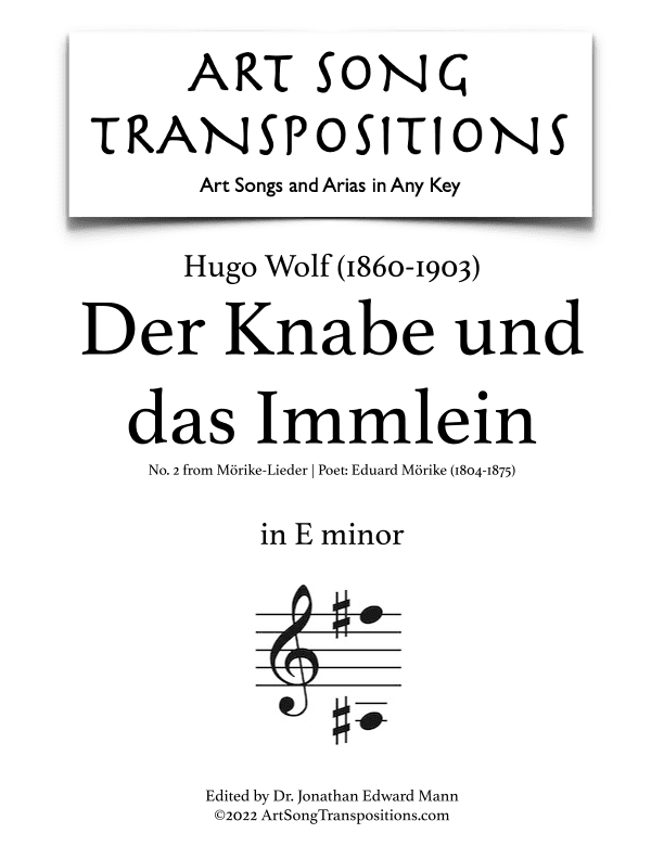 WOLF: Der Knabe und das Immlein (transposed to E minor) (arr. ArtSongTranspositions.com)
