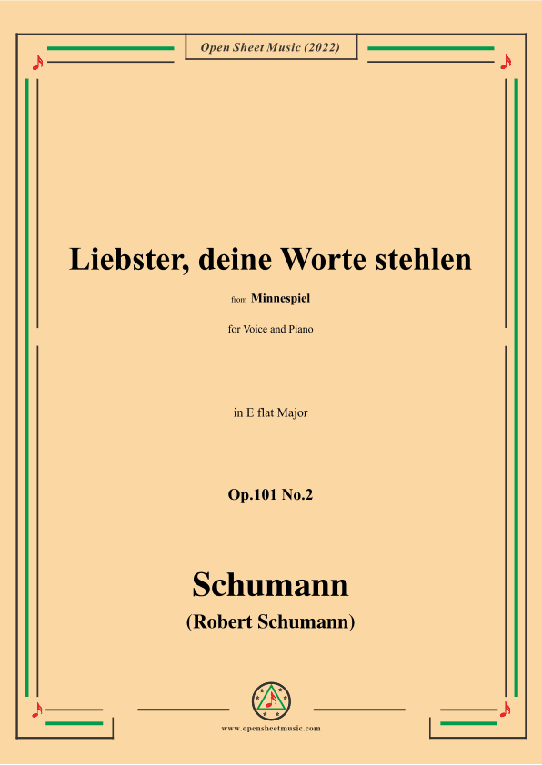 Schumann-Liebster,deine Worte stehlen,Op.101 No.2,in E flat Major (arr. OSM Press)