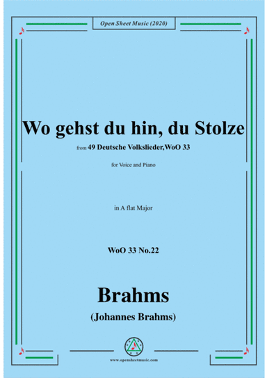 Brahms-Wo gehst du hin,du Stolze,WoO 33 No.22,in A flat Major,for Voice&Pno (arr. MSM)