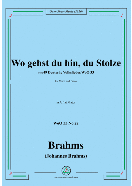 Brahms-Wo gehst du hin,du Stolze,WoO 33 No.22,in A flat Major,for Voice&Pno (arr. MSM)