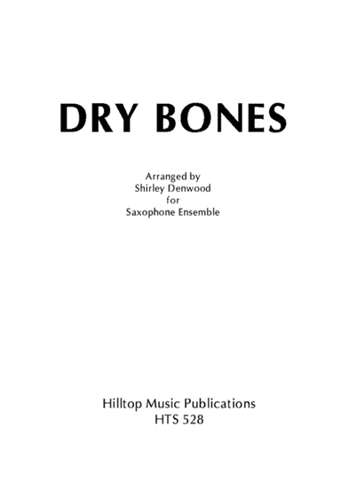 Dry Bones arr. Saxophone Ensemble (arr. Shirley Denwood)