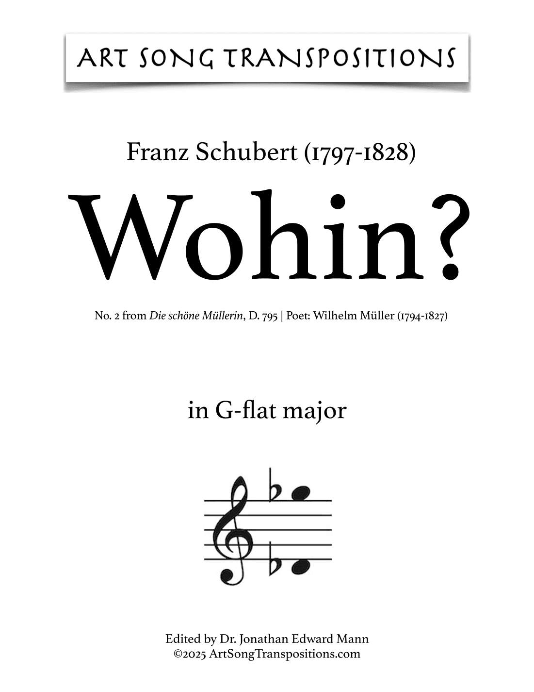 SCHUBERT: Wohin? D. 795 no. 2 (transposed to G-flat major) (arr. ArtSongTranspositions.com)