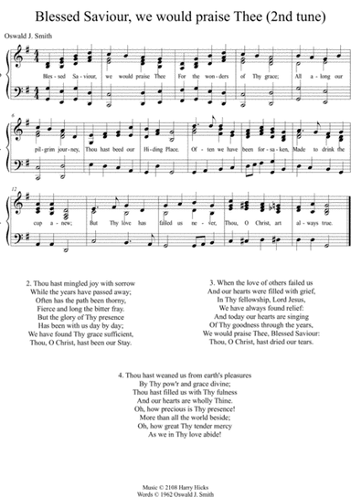 Blessed Saviour, we would praise Thee. A new tune to a wonderful Oswald Smith hymn.