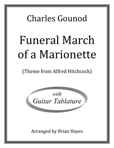 Funeral March of a Marionette (Charles Gounod) (with Tablature) (arr. Brian Hayes)