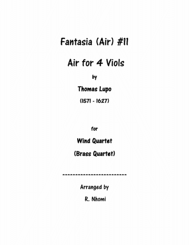 Fantasia (Air) #11 For 4 Viols - for Wind Quartet (arr. R. Nhomi)