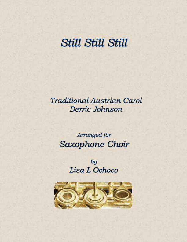 Still Still Still (arr. Lisa L Ochoco)