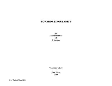 Towards Singularity for an ensemble of 8 instruments