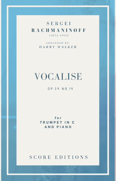 Vocalise (Rachmaninoff)  for Trumpet in C and Piano (arr. Harry Walker)