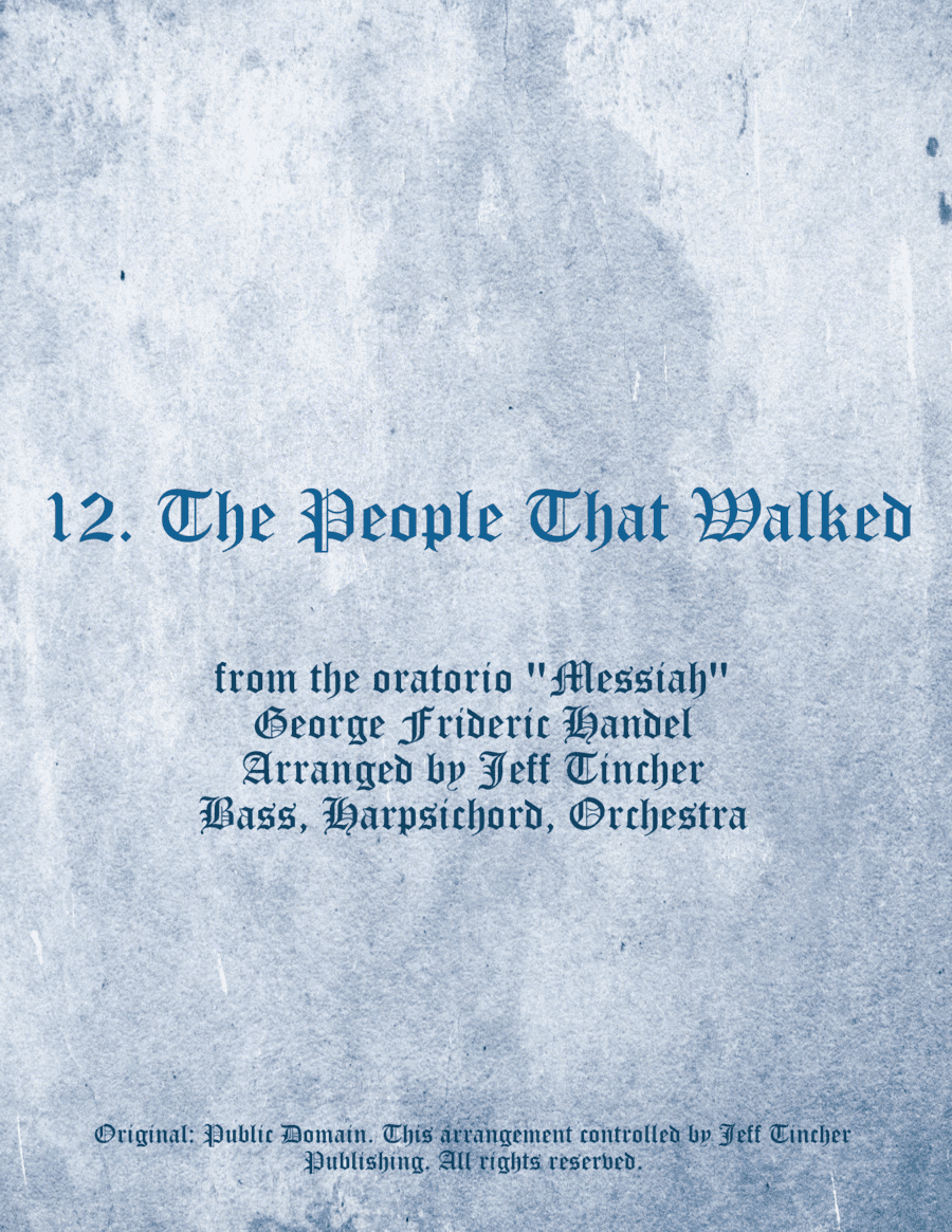12. The People That Walked (arr. Jeff Tincher)