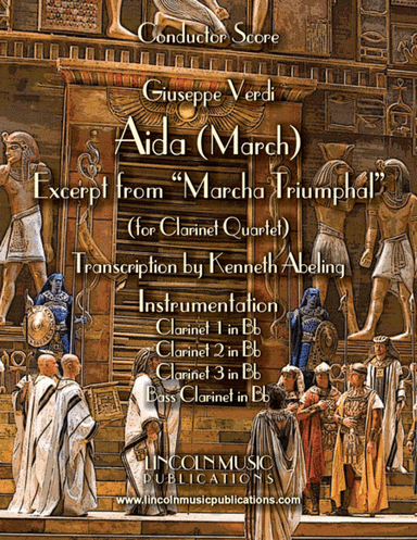 March – Aida March (excerpt from Triumphal March) (for Clarinet Quartet) (arr. Kenneth Abeling)