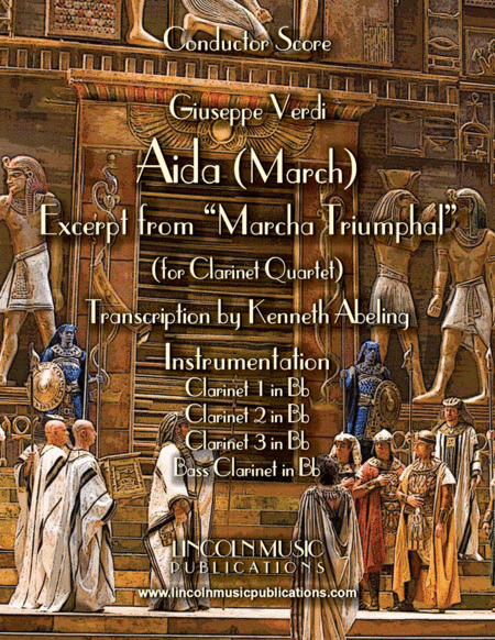 March – Aida March (excerpt from Triumphal March) (for Clarinet Quartet) (arr. Kenneth Abeling)